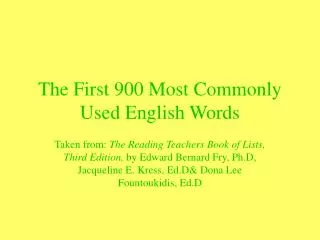 The First 900 Most Commonly Used English Words