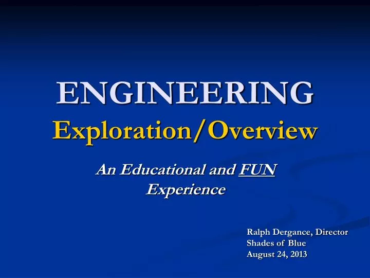 engineering exploration overview