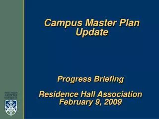 Progress Briefing Residence Hall Association February 9, 2009