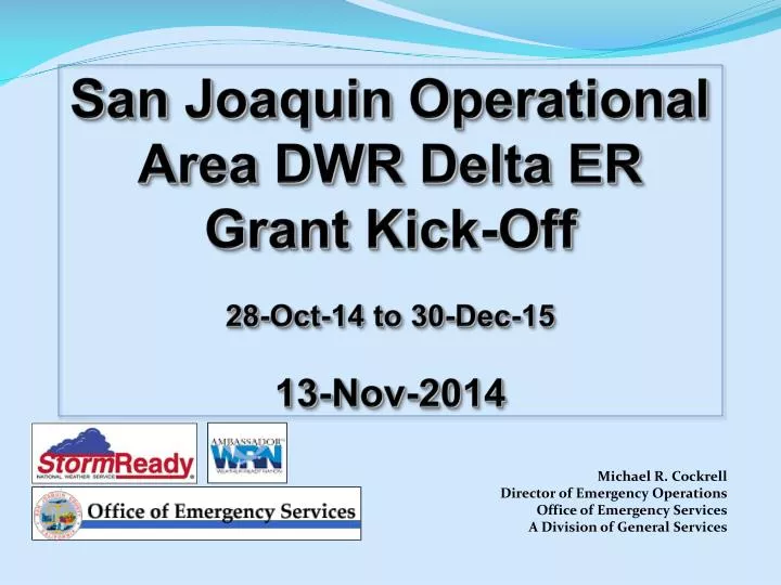 s an j oaquin operational area dwr delta er grant kick off 28 oct 14 to 30 dec 15 13 nov 2014