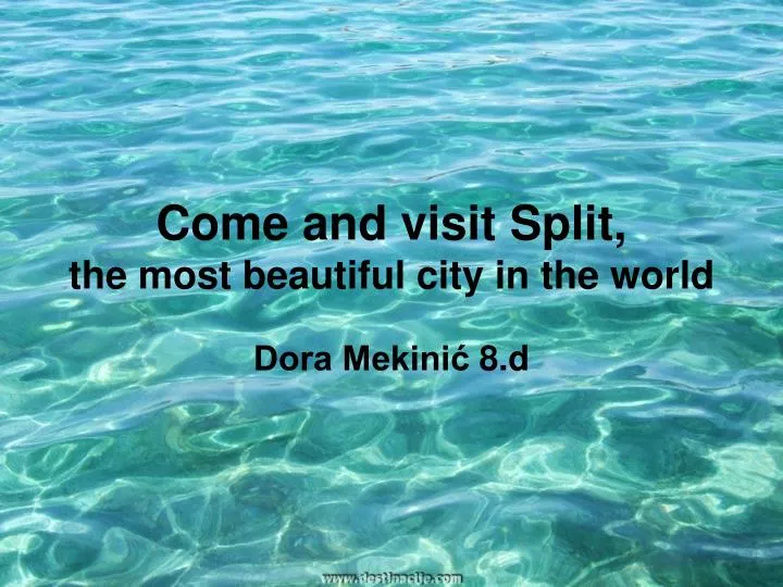 come and visit split the most beautiful city in the world