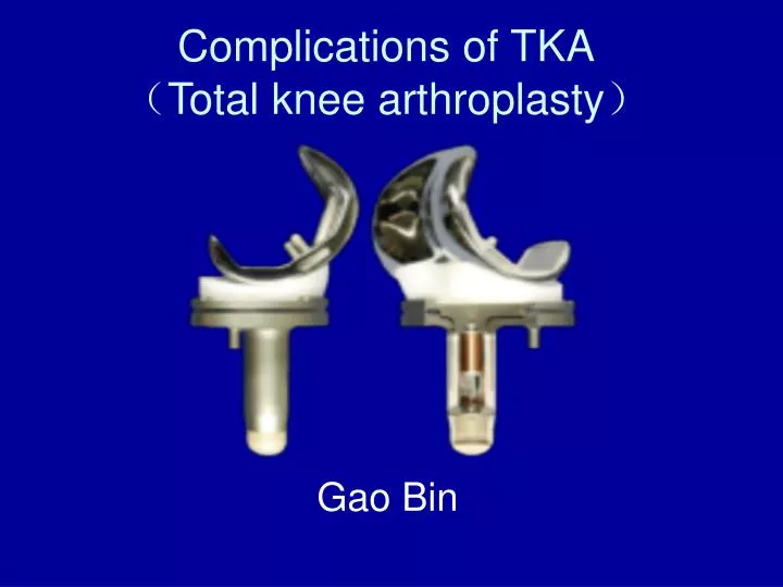 complications of tka total knee arthroplasty