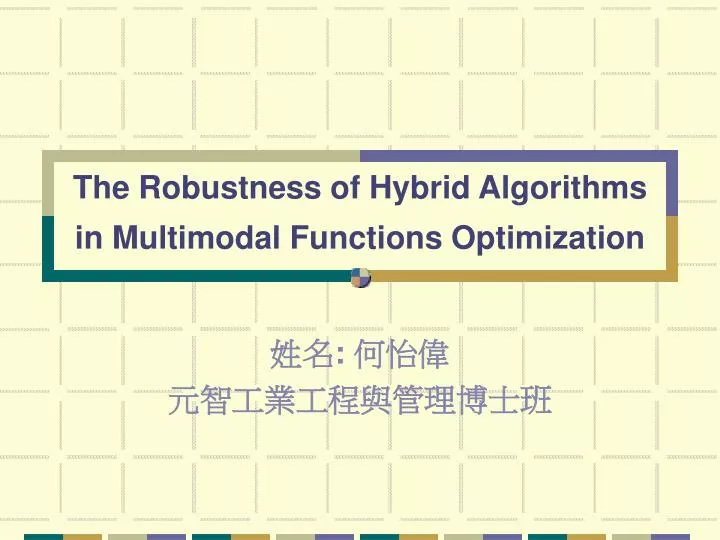 the robustness of hybrid algorithms in multimodal functions optimization