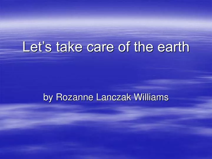 let s take care of the earth