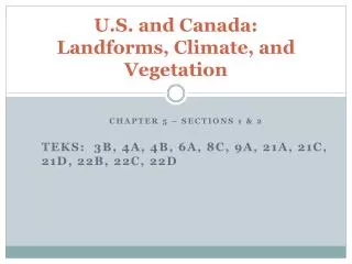 U.S. and Canada: Landforms, Climate, and Vegetation