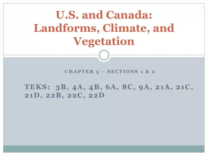 u s and canada landforms climate and vegetation