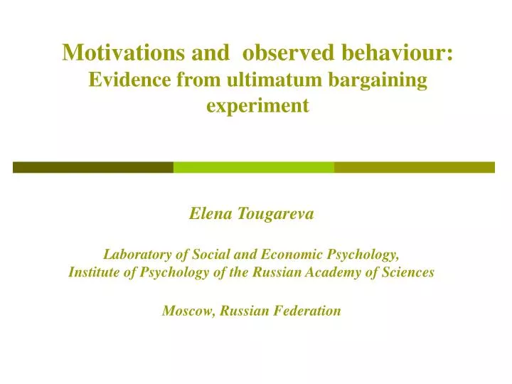 motivations and observed behaviour evidence from ultimatum bargaining experiment