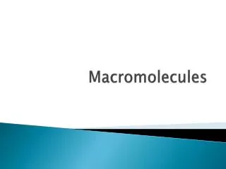 Macromolecules