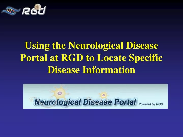 using the neurological disease portal at rgd to locate specific disease information