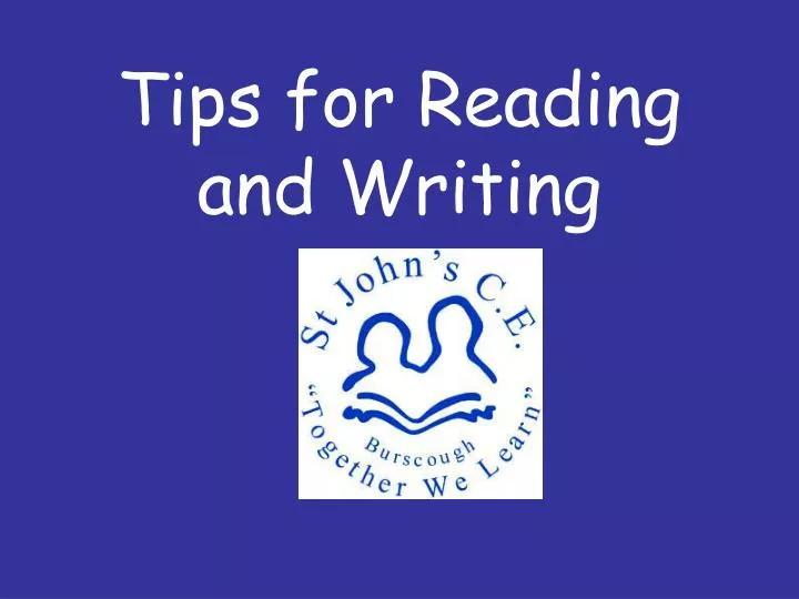 tips for reading and writing