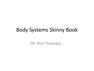 Body Systems Skinny Book