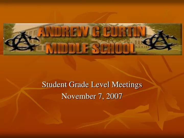 student grade level meetings november 7 2007