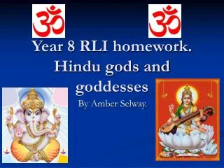 Year 8 RLI homework. Hindu gods and goddesses