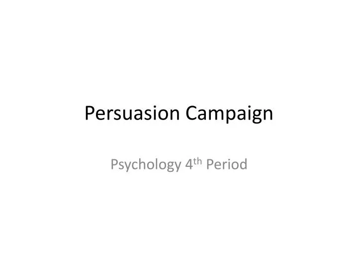 persuasion campaign