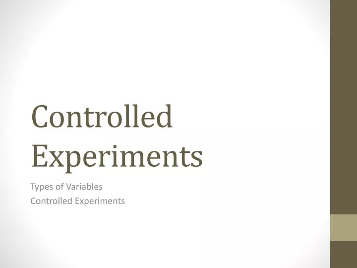 controlled experiments