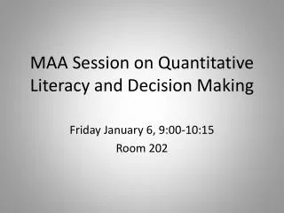 MAA Session on Quantitative Literacy and Decision Making