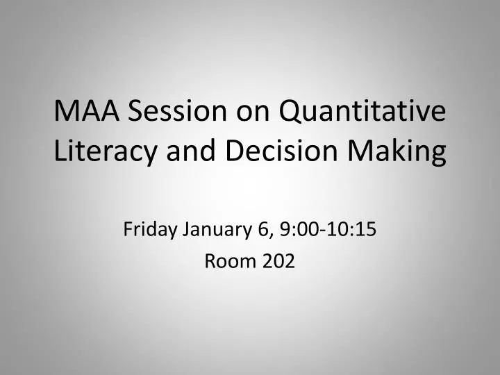 maa session on quantitative literacy and decision making