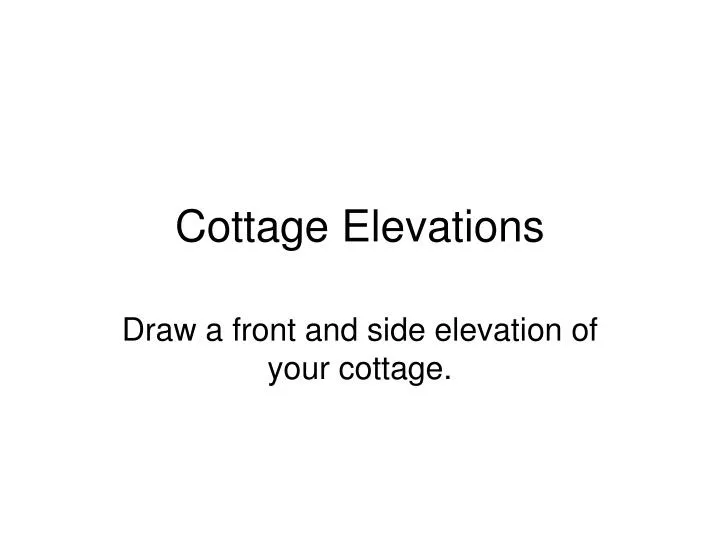 cottage elevations