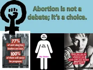 PPT - Pro-choice Abortion PowerPoint Presentation, free download - ID ...