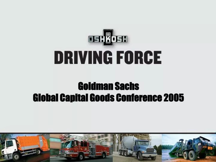 goldman sachs global capital goods conference 2005