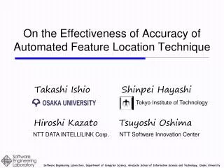 On the Effectiveness of Accuracy of Automated Feature Location Technique