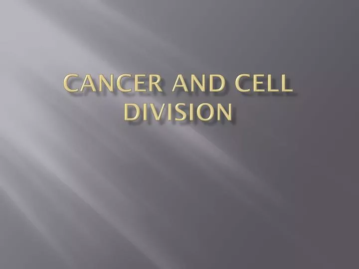 cancer and cell division