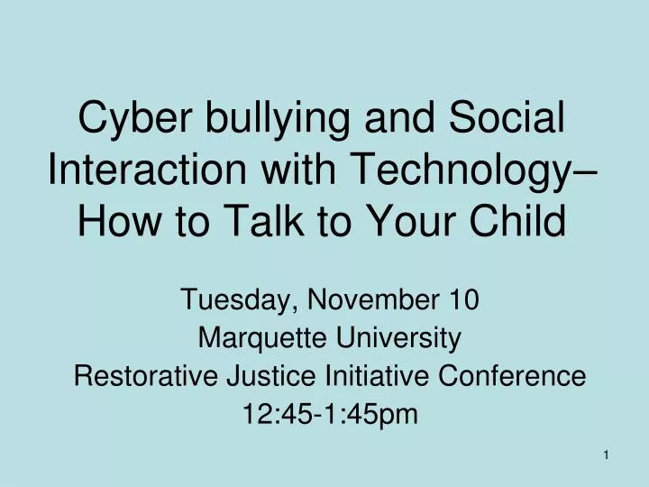 cyber bullying and social interaction with technology how to talk to your child