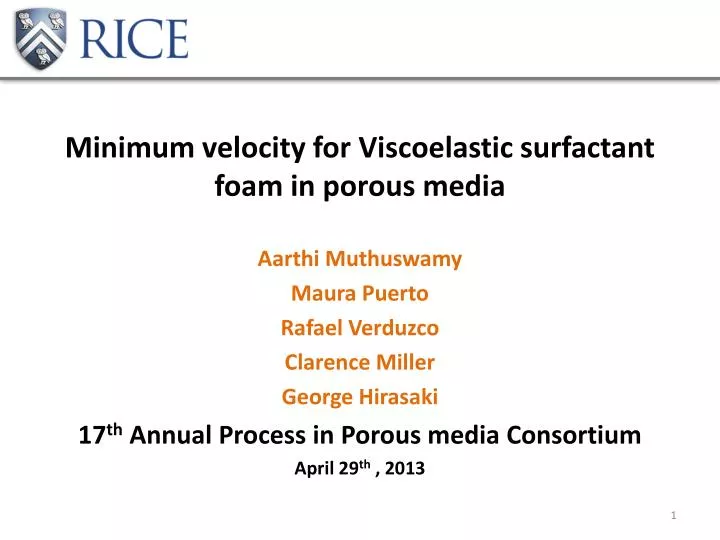 minimum velocity for viscoelastic surfactant foam in porous media