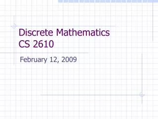 Discrete Mathematics CS 2610