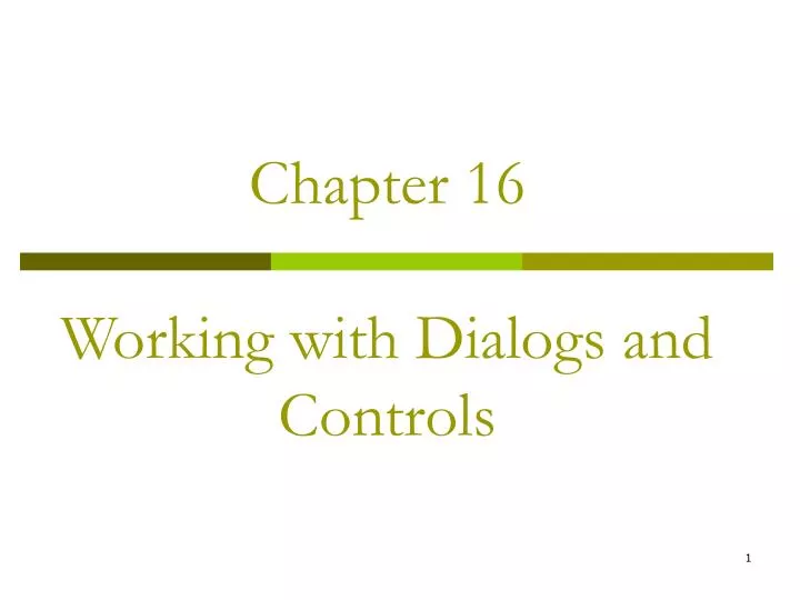 chapter 16 working with dialogs and controls