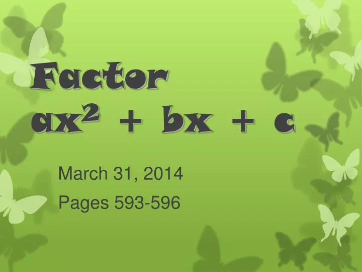 factor ax 2 bx c