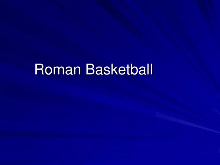 roman basketball