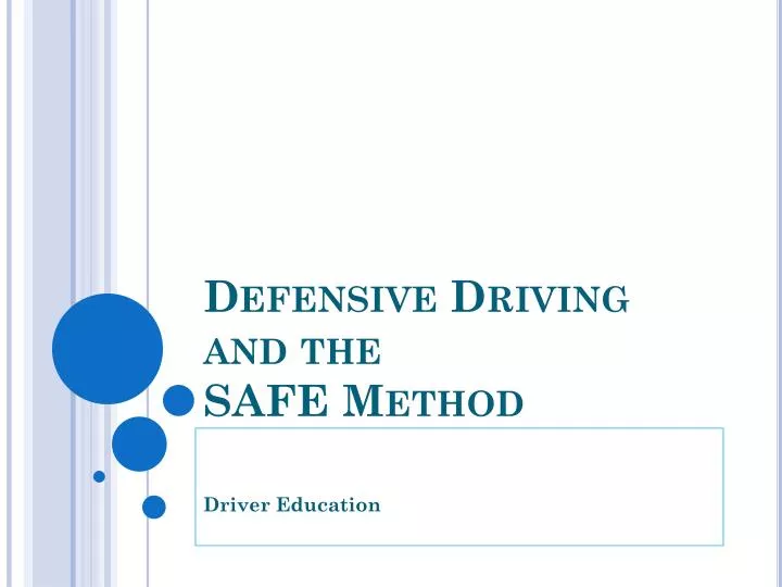 defensive driving and the safe method
