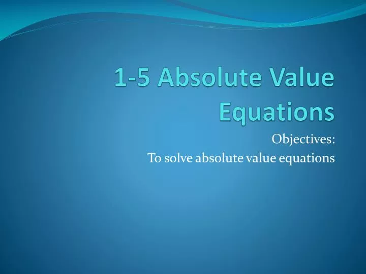 1 5 absolute value equations