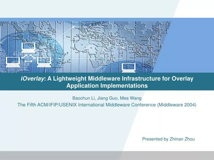ioverlay a lightweight middleware infrastructure for overlay application implementations