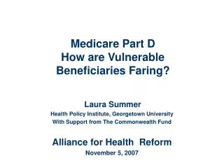 Medicare Part D How are Vulnerable Beneficiaries Faring?