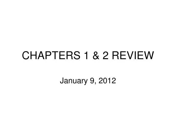 chapters 1 2 review