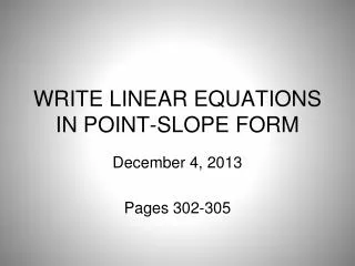 WRITE LINEAR EQUATIONS IN POINT-SLOPE FORM