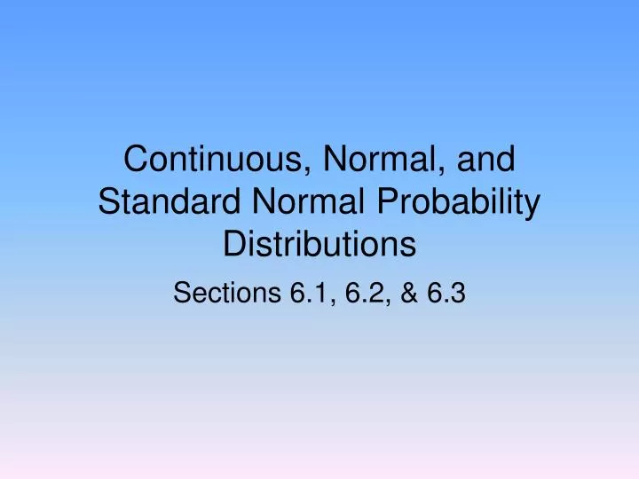 continuous normal and standard normal probability distributions