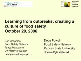 Learning from outbreaks: creating a culture of food safety October 20, 2006