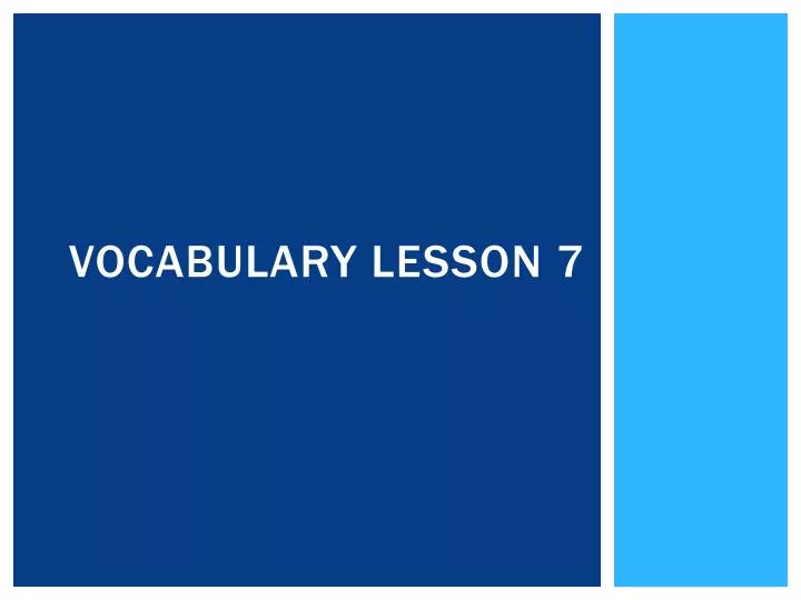 vocabulary lesson 7