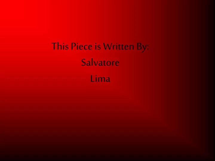 this piece is written by salvatore lima