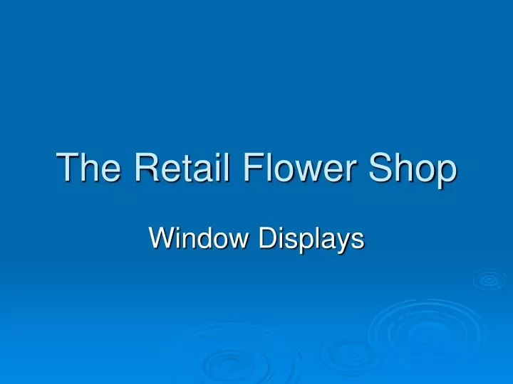 the retail flower shop