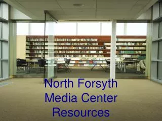 North Forsyth Media Center Resources