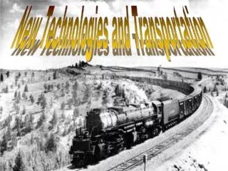 New Technologies and Transportation