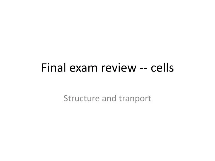 final exam review cells