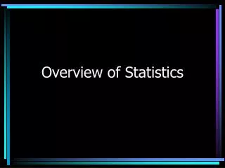 Overview of Statistics