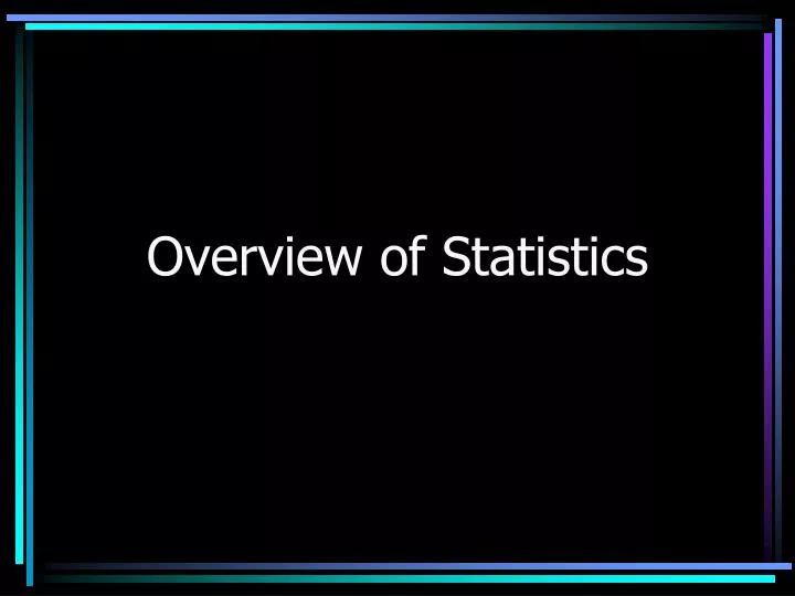overview of statistics