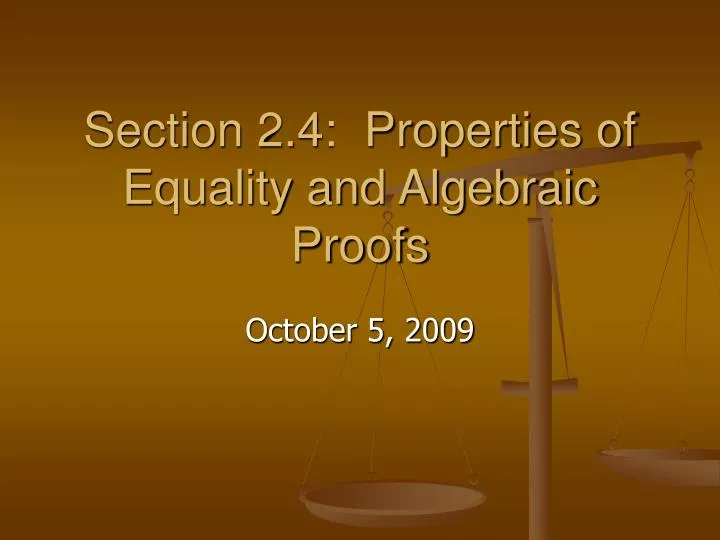 section 2 4 properties of equality and algebraic proofs