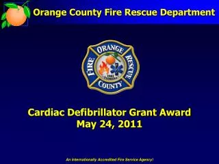 Cardiac Defibrillator Grant Award May 24, 2011
